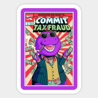 Barney commit Tax Fraud Sticker